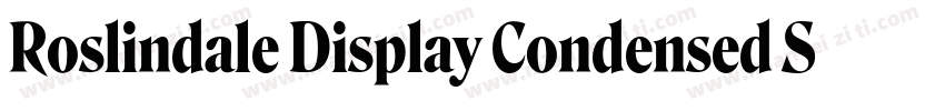 Roslindale Display Condensed Semi B字体转换